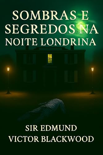 Sombras e Segredos na Noite Londrina