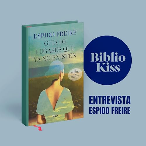 Gu&iacute;a de lugares que ya no Existen, de Espido Freire