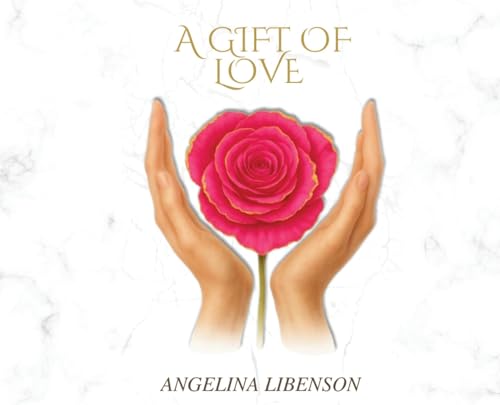 A Gift Of Love