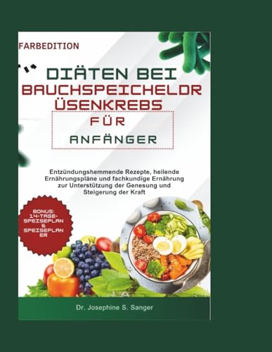 diäten bei bauchspeicheldrüsenkrebs für anfänge... [German] B0FTG63ZJF Book Cover