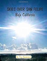 Skies Over San Felipe Baja California 1686800894 Book Cover