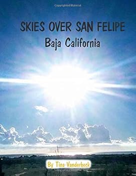 Skies Over San Felipe Baja California