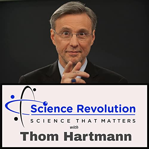 Amazon.com: The Science Revolution with Thom Hartmann : Thom Hartmann ...