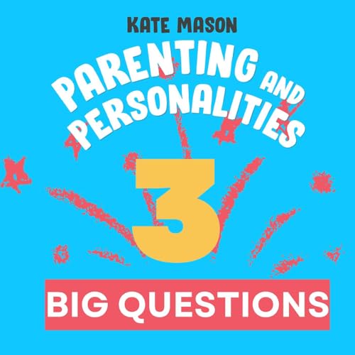 Could 3 Questions Change the Way You Parent?