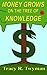 Money Grows on the Tree of Knowledge