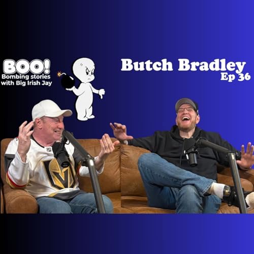 Boo - Butch Bradley | Ep 36