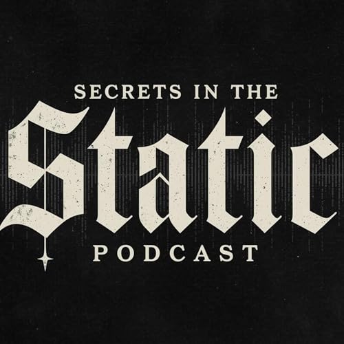 Secrets in the Static Podcast cover art