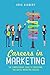 Careers In Marketing: The Complete Guide to Marketing and Digital Marketing Careers