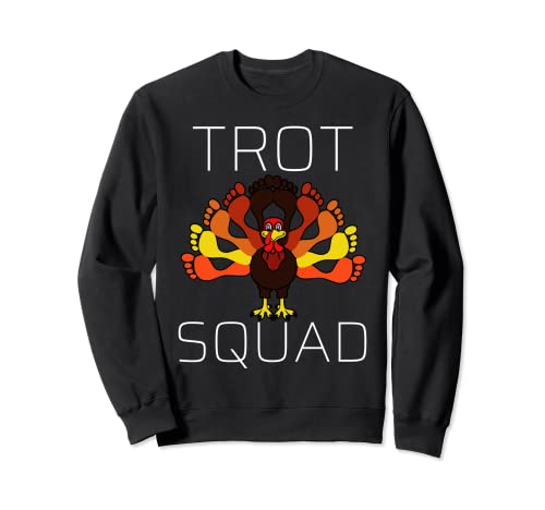 Acción de Gracias Turquía Trot Squad 2021 Trot Race Sudadera