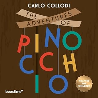 The Adventures of Pinocchio (Adapted for Children) Audiobook By Carlo Collodi cover art