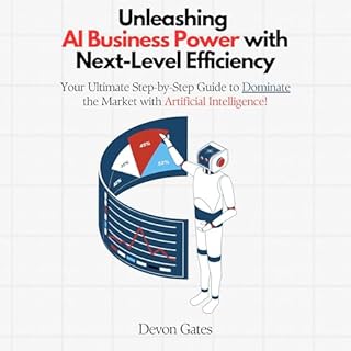 Unleashing AI Business Power with Next-Level Efficiency cover art