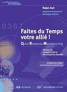 Livres Couvertures de Faites du Temps votre allié ! Quick Response Manufacturing : Vecteur de compétitivité et de croissance durable