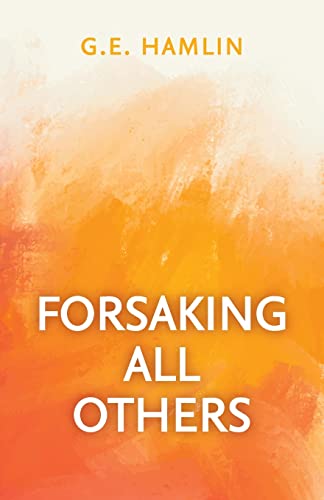 Forsaking All Others view 2