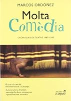 Molta comèdia (Catalan Edition) 8488791348 Book Cover