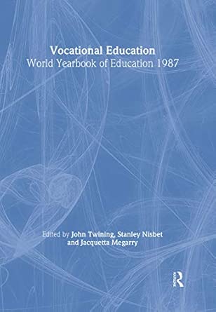 World Yearbook of Education 1987: Vocational Education-Wow! eBook