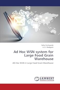 Paperback Ad Hoc WSN system for Large Food Grain Warehouse Book