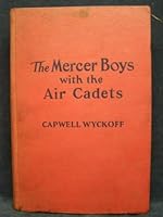The Mercer Boys with the Air Cadets B0008CQWU2 Book Cover