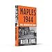 William Collins Naples 1944 War, Liberation and Chaos.