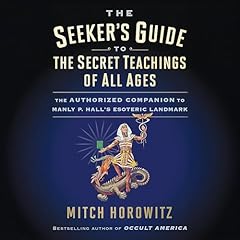 The Seeker's Guide to the Secret Teachings of All Ages Audiolibro Por Mitch Horowitz arte de portada