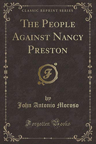 Preisvergleich Produktbild The People Against Nancy Preston (Classic Reprint)