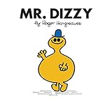 Mr. Dizzy: The Brilliantly Funny Classic Children’s illustrated Series (Mr. Men Classic Library)
