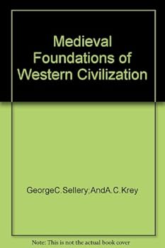 Medieval foundations of Western civilization,