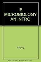 IE MICROBIOLOGY AN INTRO 0534386504 Book Cover