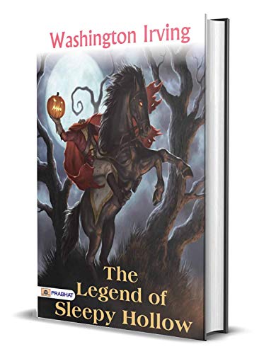 The Legend of Sleepy Hollow: Washington Irving's Eerie Tale (Best Classic Horror Novels of All Time)