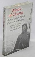 Winds of Change: Women in Northwest Commercial Fishing 0295968400 Book Cover