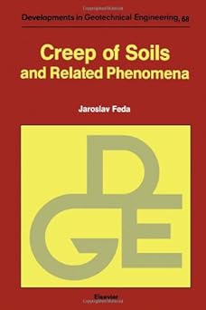 Creep of Soils: and Related Phenomena (Volume 68) 2nd Edition-Wow! eBook