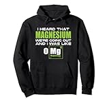 Divertida cita científica con texto en inglés "I heard magnesium We're are running out and I was like 0 magnesium for chemistry nerd girls boys men and women who have a deep interest in different elements of nature and their composition
