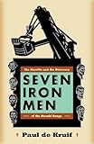 Seven Iron Men: The Merritts and the Discovery of the Mesabi Range (Fesler-Lampert Minnesota Heritage)