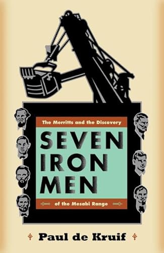 Seven Iron Men: The Merritts and the Discovery of the Mesabi Range (Fesler-Lampert Minnesota Heritage)