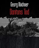 dantons tod verteidigungsrede analyse  Dantons Tod: Ein Drama