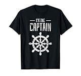 t-shirt sprüche segeln Cooles maritimes Ich Bin Der Kapitän mit Steuerrad Design. Perfekt für jeden Segler, Motorbootfahrer, Kapitän und Seebären.
