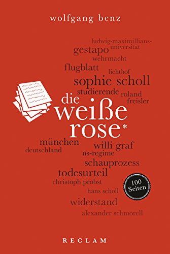 Die Weiße Rose. 100 Seiten: 20450