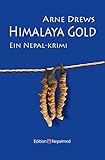 Himalaya Gold: Ein Nepal-Krimi (Inspektor Sanjit ermittelt 1)