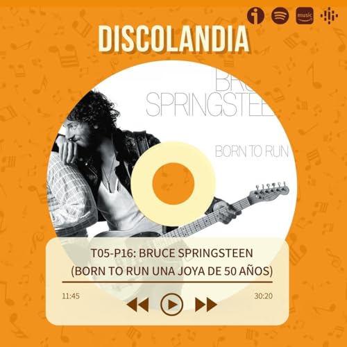 Discolandia - Bruce Springsteen (Born To Run Una Joya De 50 A&ntilde;os) T05 - P16