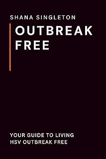 Outbreak Free: Your Guide to Living HSV Outbreak Free