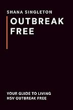 Outbreak Free: Your Guide to Living HSV Outbreak Free