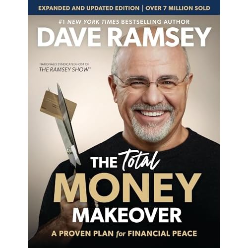 The Total Money Makeover Updated and Expanded: A Proven Plan for Financial Peace Hardcover – May 14, 2024