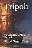 Tripoli: The United States' First War on Terror