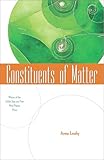 Constituents of Matter (Wick First Book)