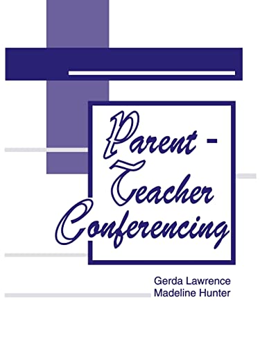 Parent-Teacher Conferencing (Madeline Hunter Collection Series)