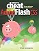 How to Cheat in Adobe Flash CS5: The Art of Design and Animation