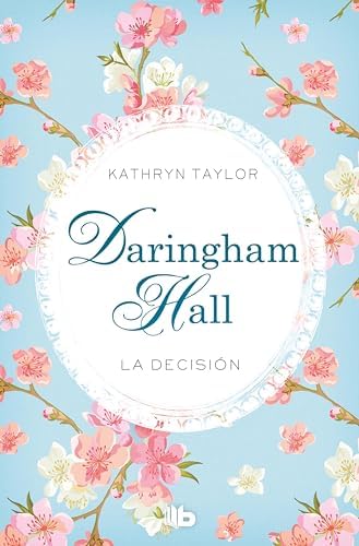 Daringham Hall. La decisión (Trilogía Daringham Hall 2)