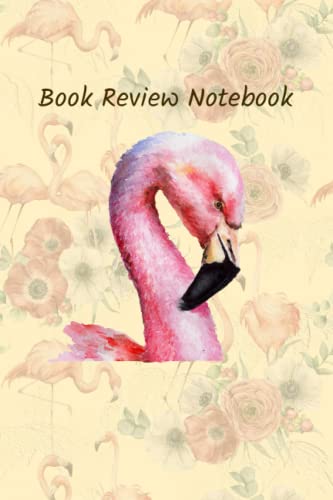 Flamingo Book Review Notebook with Index: Book Review Jounal