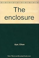 The enclosure B0006ASR68 Book Cover