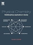 Physical Chemistry: Multidisciplinary Applications in Society