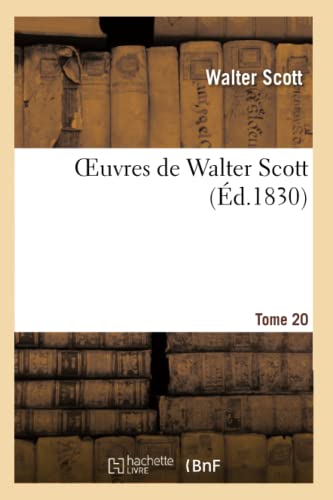 Oeuvres de Walter Scott.Tome 20 (Litterature) (French Edition)
